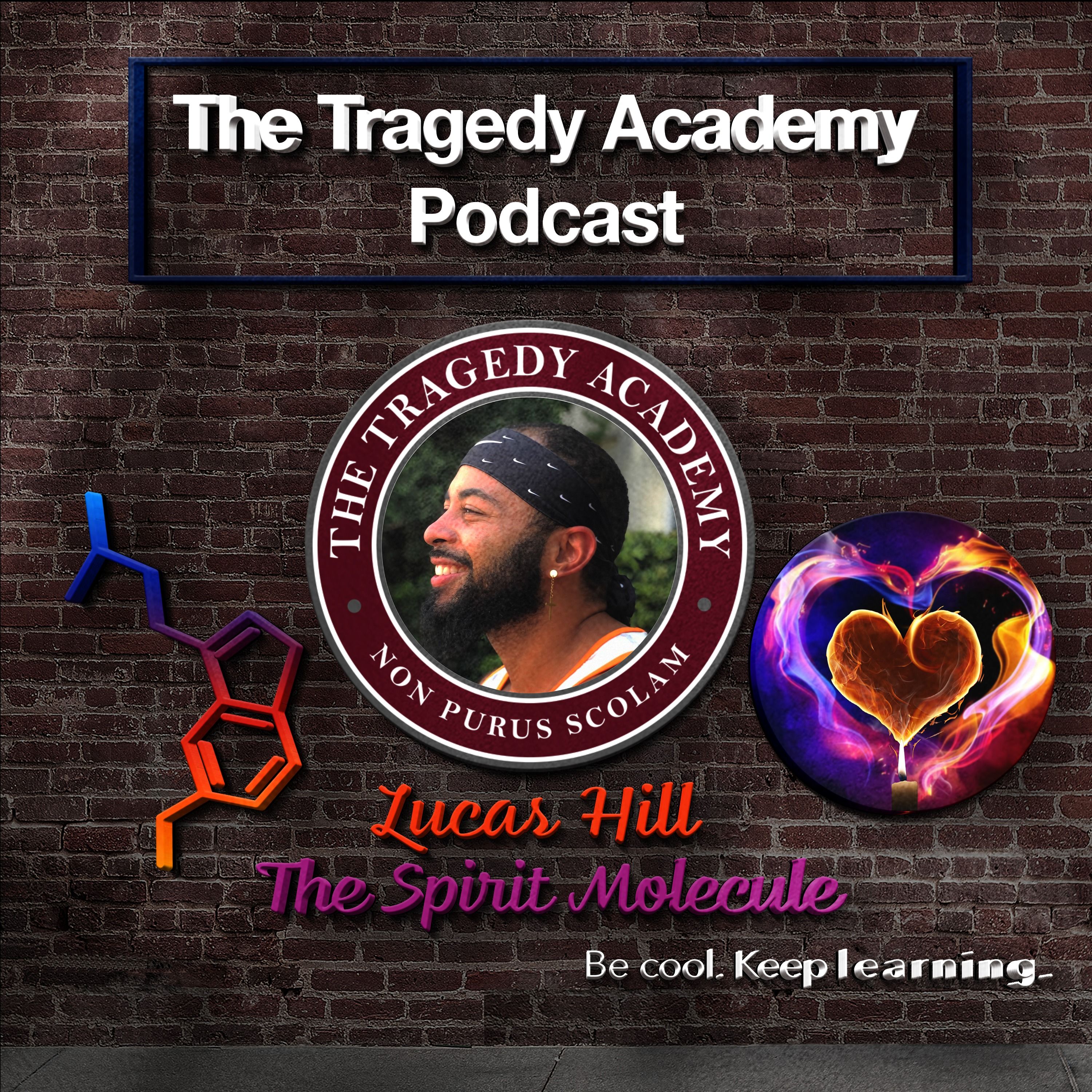 Special Guest: Lucas Hill - The Spirit Molecule