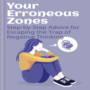 Tus Zonas Erróneas: Dominio de la libertad emocional y la expresión personal