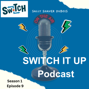 SWITCH It Up Podcast Season 1 Episode 9-Spend Smart Eat Smart