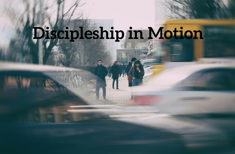 Discipleship in Motion