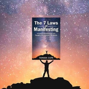 Brief Overview Available On Amazon - The 7 Laws of Manifesting -BOOK—A Guide to Transforming Your Thoughts and Emotions into Reality