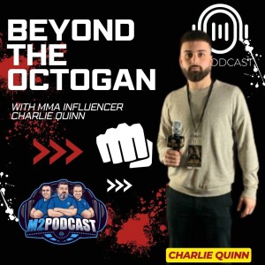 Beyond the Octagon: MMA Influencer Charlie Quinn