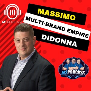 Multi-Brand Empire: Real Talk With Massimo DiDonna
