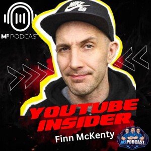 Unlocking YouTube Success: Insider Tips from Finn McKenty