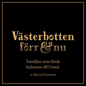 9. Familjen som förde kulturen till Umeå
