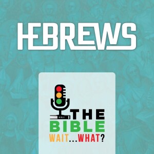 103: Hebrews 2 | Jesus is Better than the Angels
