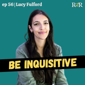 The Power of Personal History, Impactful Storytelling & How the Media Shapes Us (w/Lucy Fulford)