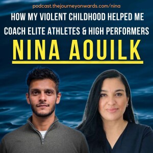 Woman of The Year 2023: How My Violent Childhood Helped Me Coach Elite Athletes & High Performers | Nina Aouilk