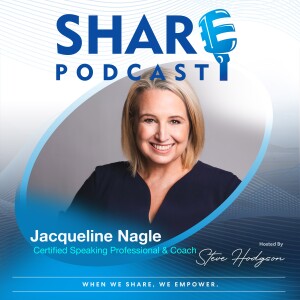 #26. A Voice of Influence, From The Boardroom To The Stage - Jacqueline Nagle