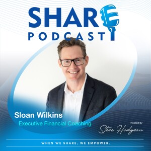 #41. Unlock Your Financial Potential - Sloan Wilkins