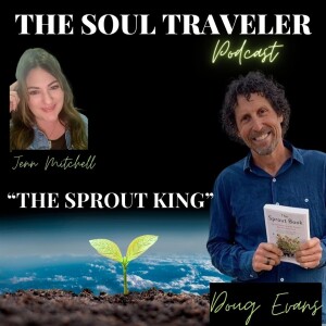 Discovering the Magic of Sprouts alongside ”The Sprout King”, Doug Evans