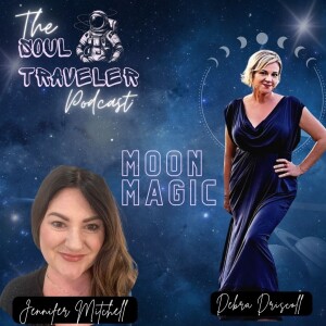 Moon Magic to Transform Grief- A journey with Debra Driscoll