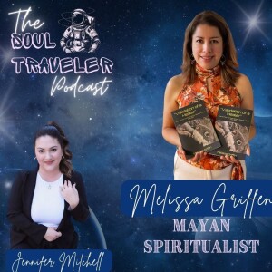 Mayan Spirits and Remote Viewing with Melissa Griffin