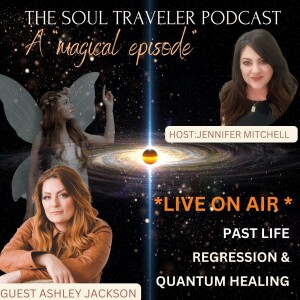 Past Life Regression Performed Live -With Ashley Jackson