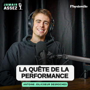 La quête de la performance (avec Antoine Jolicoeur Desroches)