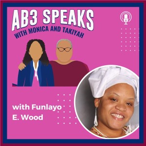 AB3 Speaks with Funlayo E. Wood
