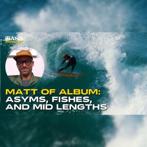 Matt Parker of Album Surf: Asyms, Fishes, and Mid lengths