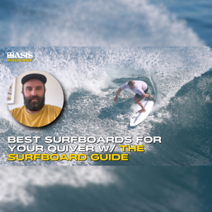 The Surfboard Guide: Must-Have Surfboards for Your Quiver