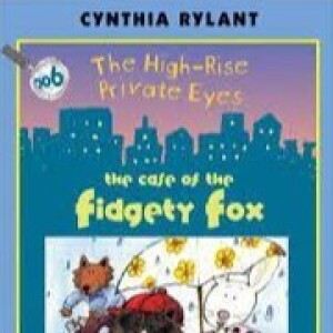The High-Rise Private Eyes: The Case of the Fidgety Fox