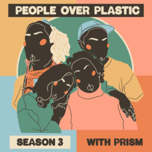 Season 3 Trailer - People over Plastic with Prism