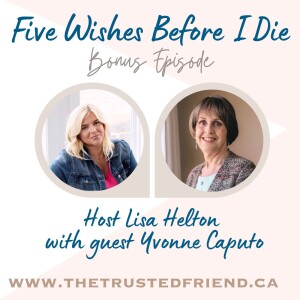 5 Wishes Before I Die with Yvonne Caputo