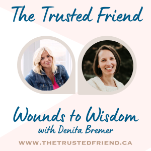 Wounds to Wisdom with Denita Bremer