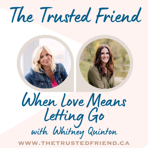 When Love Means Letting Go with Whitney Smith