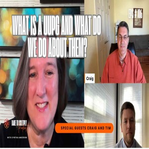 106: What is a UUPG and What Do We Need to Do About Them?