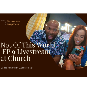 Faith & Fellowship Unfolded: Live Church Insights | Not of This World Podcast #9