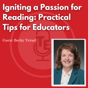 Igniting a Passion for Reading: Practical Tips for Educators (Part 2)