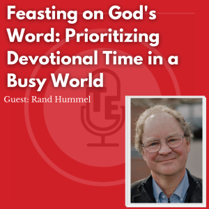 Feasting on God’s Word: Prioritizing Devotional Time in a Busy World