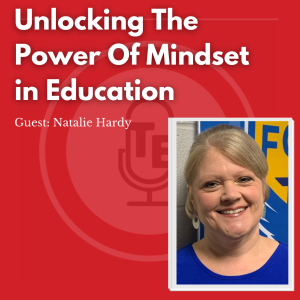 Unlocking The Power Of Mindset in Education