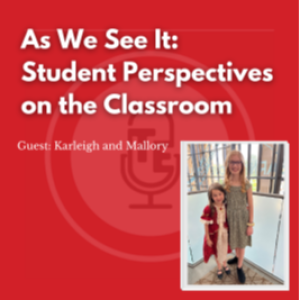 As We See It: Student Perspectives on the Classroom