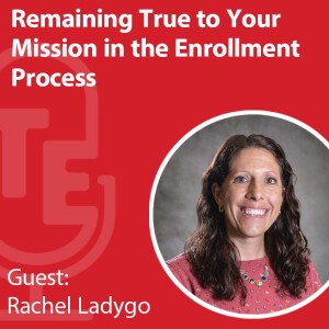 Remaining True to Your Mission in the Enrollment Process