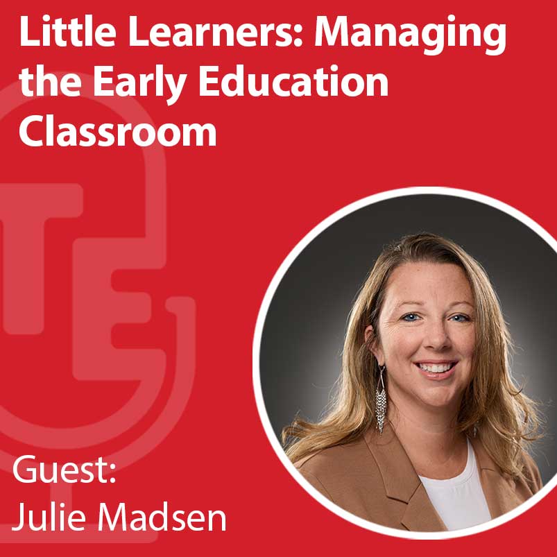 Little Learners: Managing the Early Education Classroom