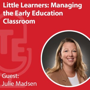 Little Learners: Managing the Early Education Classroom