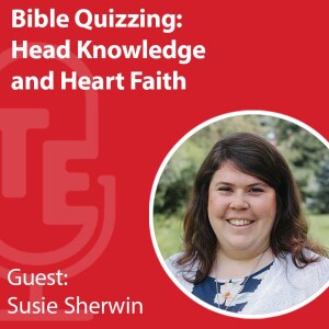 Bible Quizzing: Head Knowledge and Heart Faith