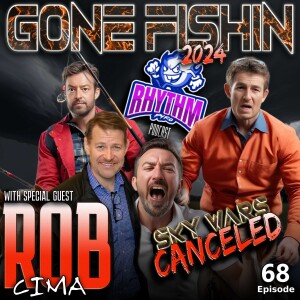 #68 - SKY WARS 2024 CANCELED w/Rob Cima