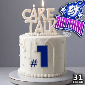 #31 - Cake Talk #1