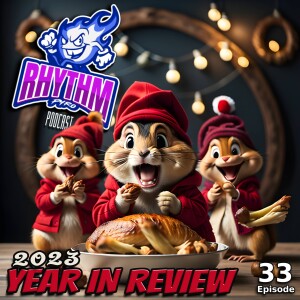 #33 -2023 Year In Review