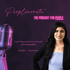 Episode 2 - Impressions (A Journaling Journey to Overcome Self-Limiting Beliefs)