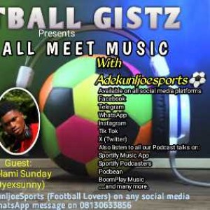 Football meet Music (AdekunljoeSports Ft Oyexsunny)