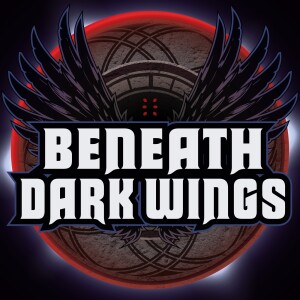 Beneath Dark Wings | Ep. 1 | It Begins at the Crossroads: Part 1