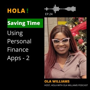 Episode 24 - Saving Time Using Personal Finance Apps – 2