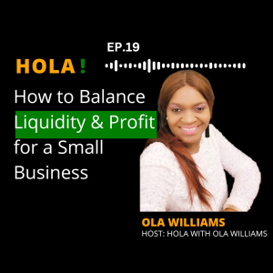 Episode 19 - How to Balance Liquidity and Profit For a Small Business