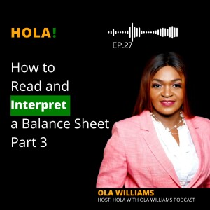 Episode 27 - How to Read and Interpret a Balance Sheet – Part 3