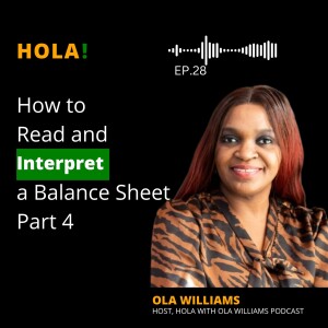 Episode 28 - How to Read and Interpret a Balance Sheet – Part 4