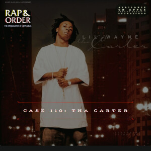 Case 110: Tha Carter