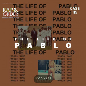 Case 115: The Life of Pablo