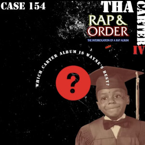 Case 154:  Tha Carter IV